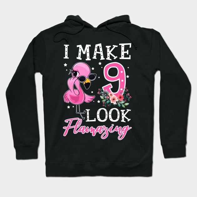 Kids I Make 9 Look Flamazing Flamingo Birthday Hoodie by Bensonn